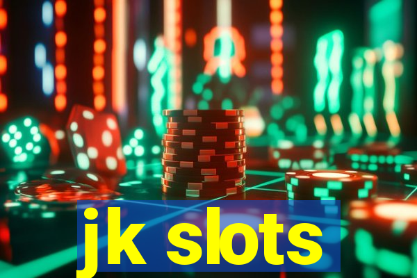 jk slots